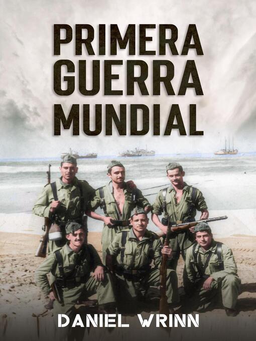 Title details for Primera Guerra Mundial by Daniel Wrinn - Available